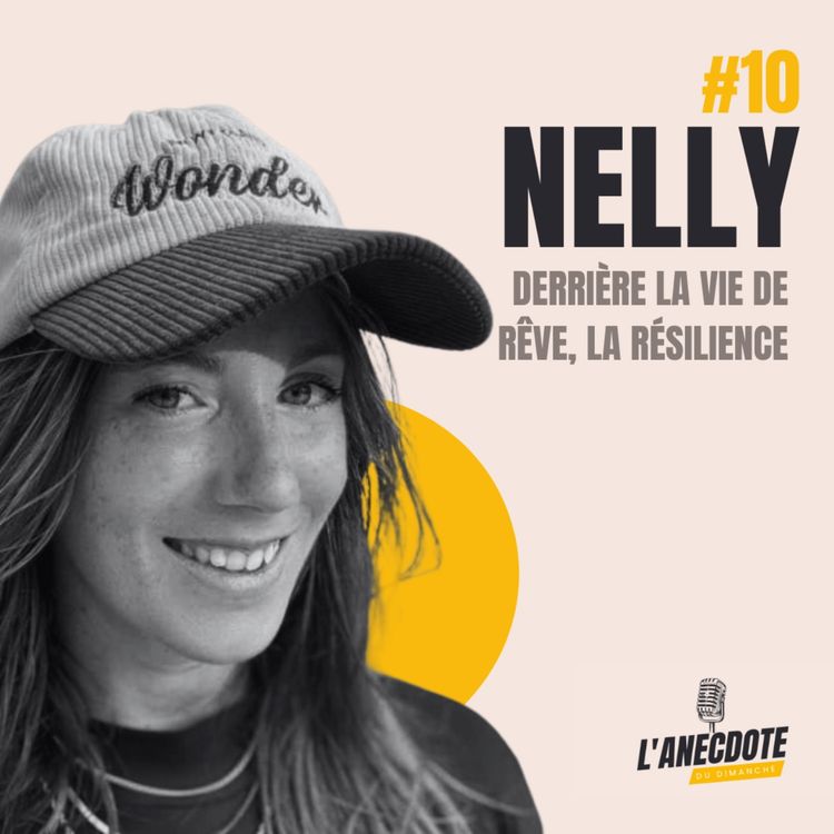 cover art for #10 Nelly. Derrière la vie de rêve, la résilience