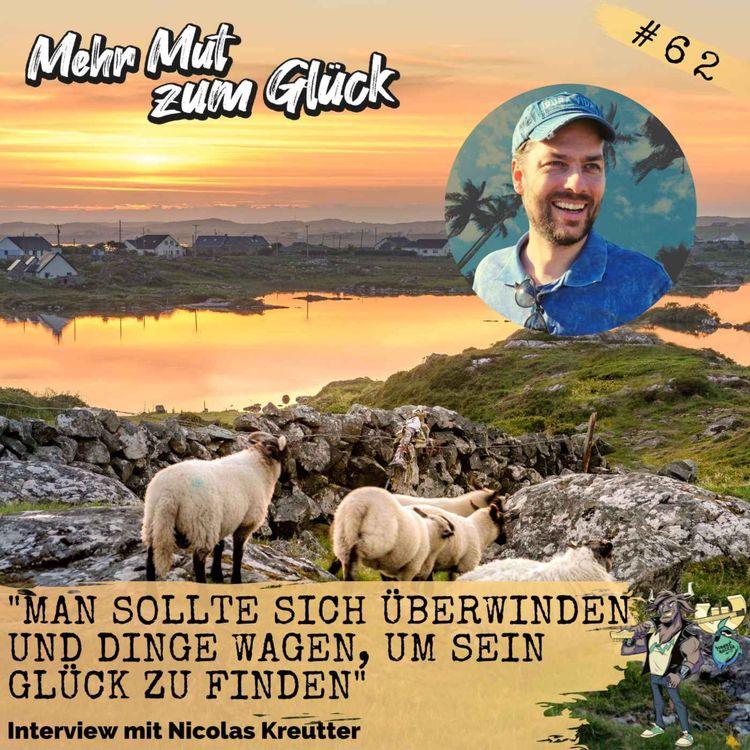 cover art for "Man sollte sich überwinden und auch Dinge wagen, um sein Glück zu finden" - Interview mit Nicolas Kreutter von "Einfach aussteigen"