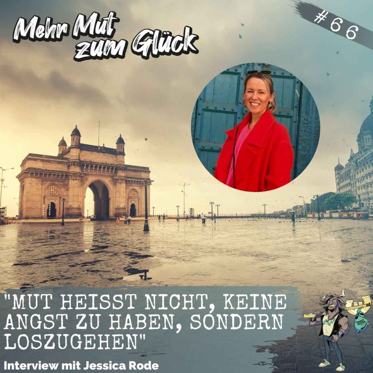 cover art for "Mut heißt nicht, keine Angst zu haben, sondern loszugehen" - Interview mit Jessica Rode