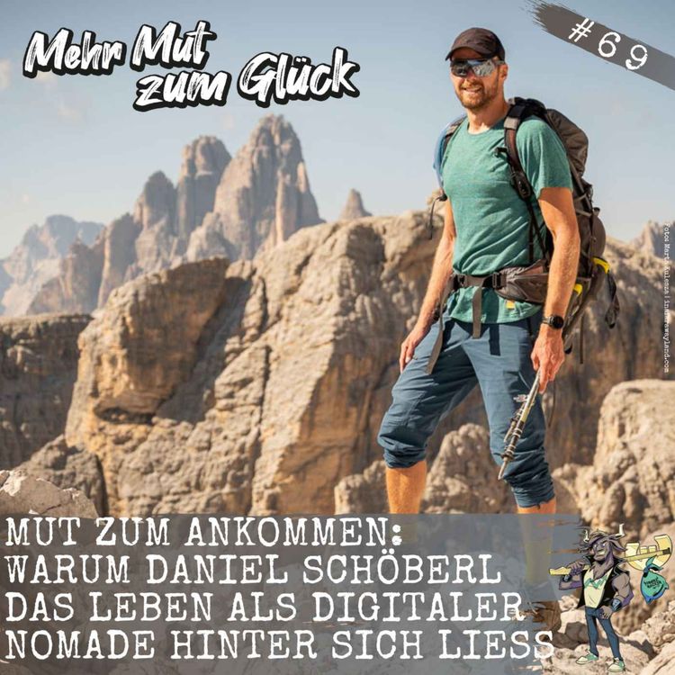 cover art for Mut zum Ankommen: Warum Daniel Schöberl das Leben als digitaler Nomade hinter sich ließ