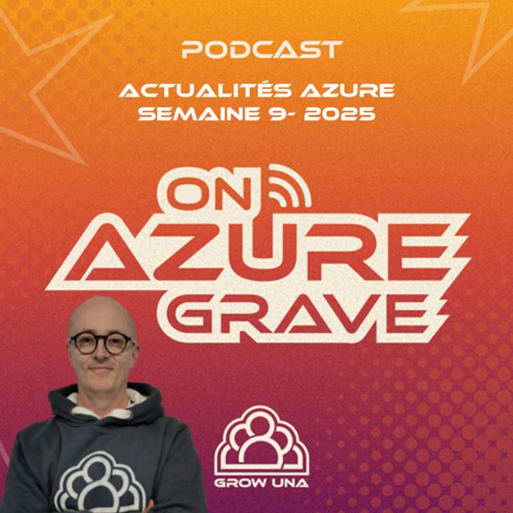 cover art for On Azure Grave - Actualités Azure - 2025 Semaine 09