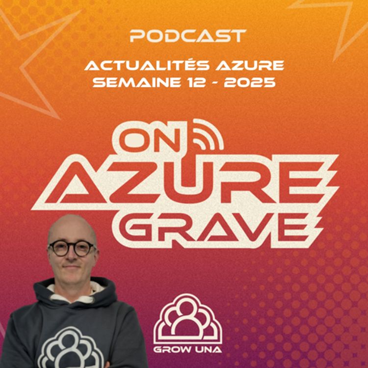 cover art for On Azure Grave - Actualités Azure - 2025 Semaine 12