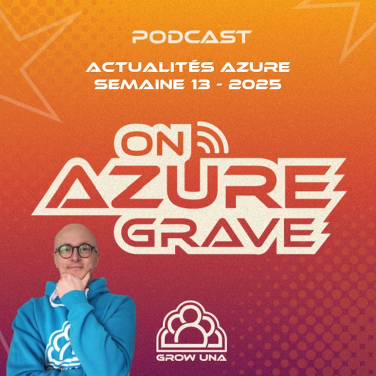 cover art for On Azure Grave - Actualités Azure - 2025 Semaine 13