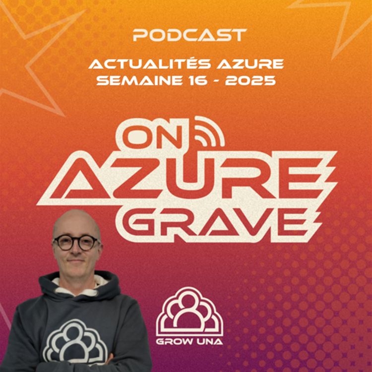 cover art for On Azure Grave - Actualités Azure - 2025 Semaine 16