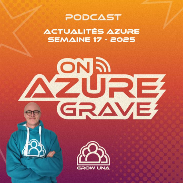cover art for On Azure Grave - Actualités Azure - 2025 Semaine 17