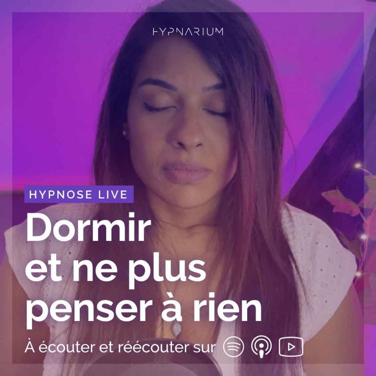 cover art for Hypnose pour dormir et ne plus penser à rien