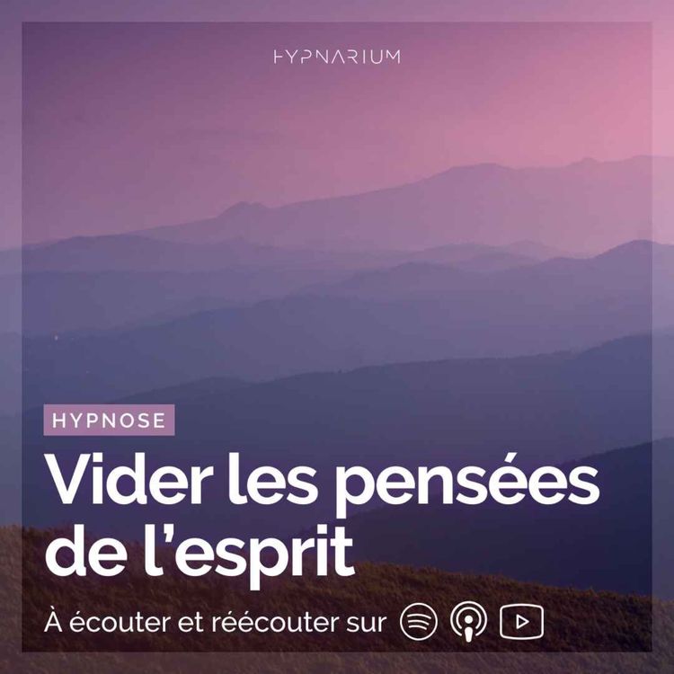 cover art for Hypnose pour vider les pensées de l'esprit