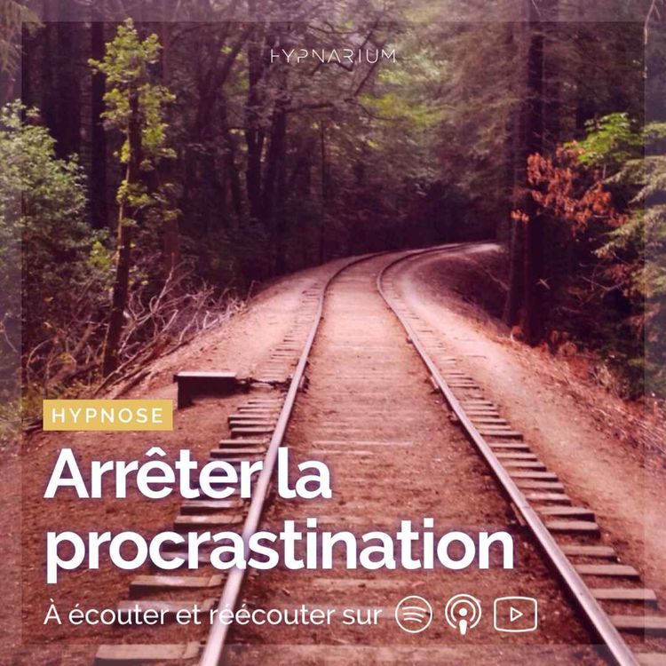 cover art for Hypnose pour arrêter la procrastination