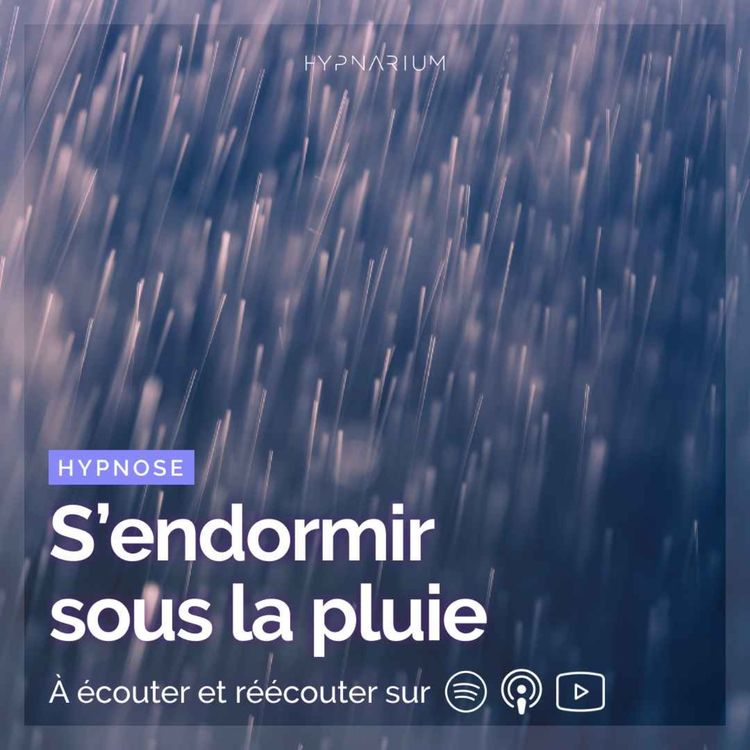 cover art for Hypnose pour s'endormir sous la pluie