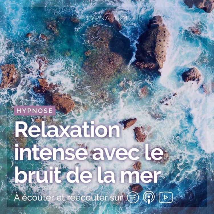 cover art for Hypnose relaxation intense avec le bruit des vagues
