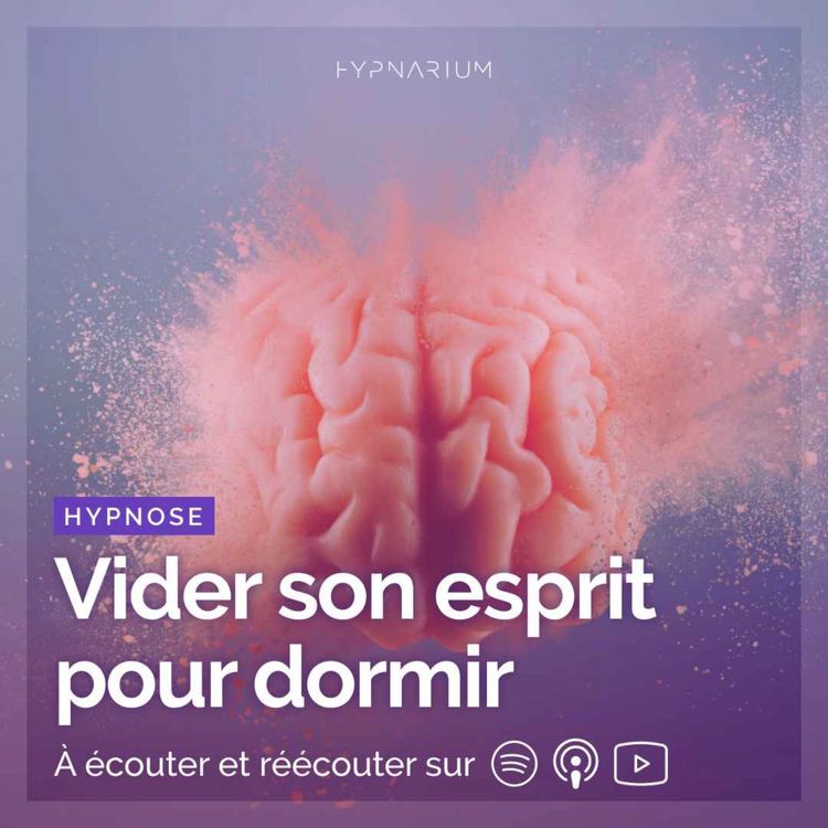 cover art for Hypnose : Vider son esprit pour dormir