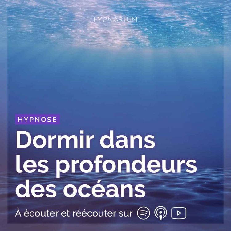cover art for Hypnose pour dormir dans les profondeurs des océans