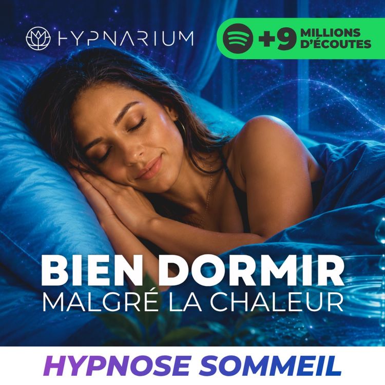 cover art for Hypnose pour bien dormir quand il fait chaud (spéciale canicule)