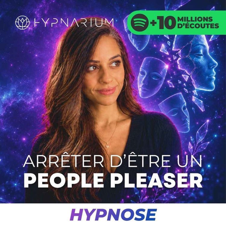 cover art for Hypnose pour arrêter de vouloir plaire aux autres et devenir soi-même