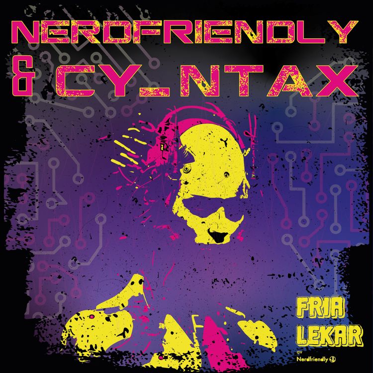 cover art for Nerdfriendly & CYntaX 0