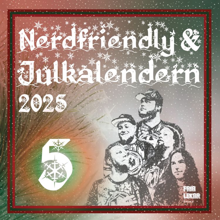 cover art for Nerdfriendly & Julkalendern 5