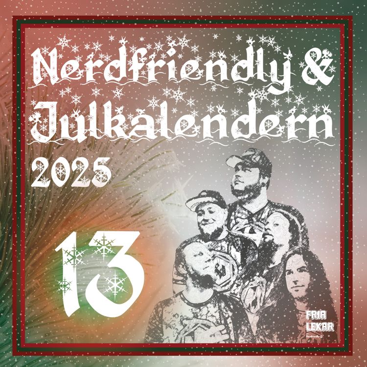 cover art for Nerdfriendly & Julkalendern 13