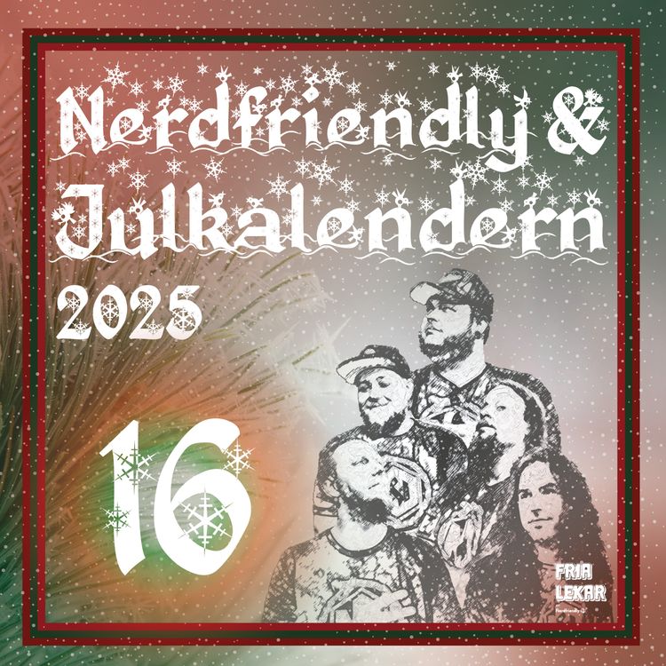 cover art for Nerdfriendly & Julkalendern 16