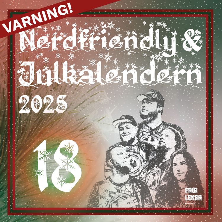 cover art for Nerdfriendly & Julkalendern 18