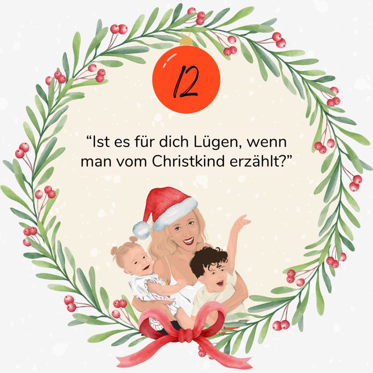 cover art for 12. Türchen: "Ist es für dich „Lügen“ wenn man vom Christkind erzählt?