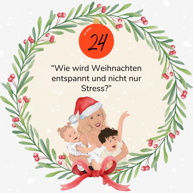 cover art for 24. Türchen: "Wie wird Weihnachten entspannt und nicht ultra der Stress?"