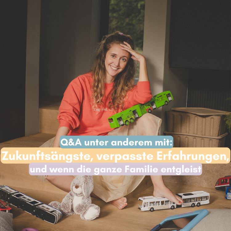 cover art for Q&A – Zukunftsängste, Wenn die ganze Familie entgleist, verpasste Erfahrungen