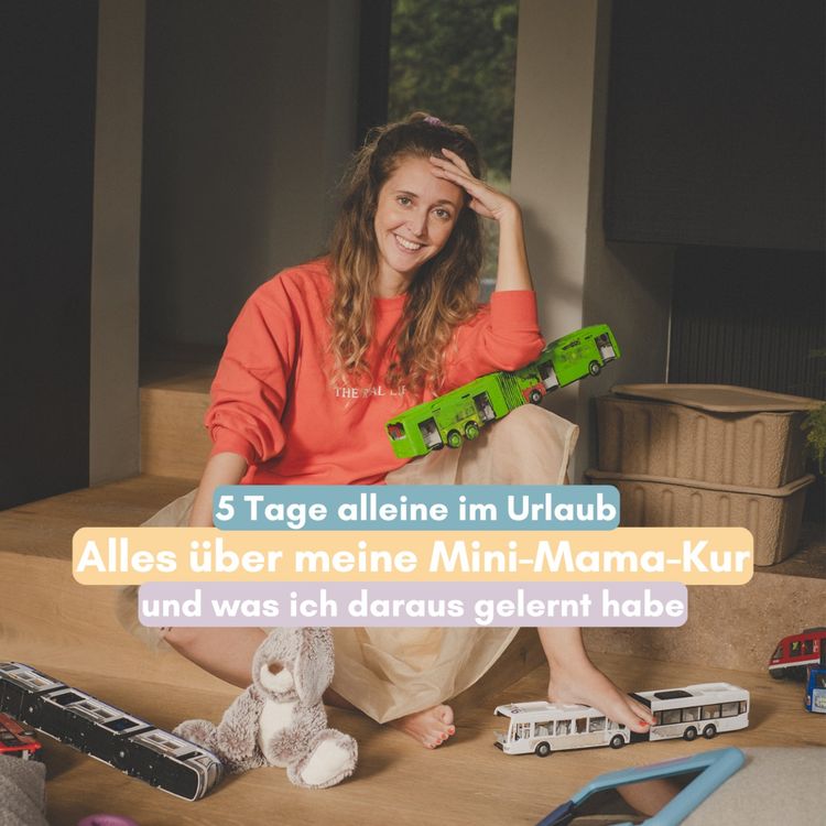 cover art for 5 Tage allein im Urlaub – alles über meine Mini-Mama-Kur