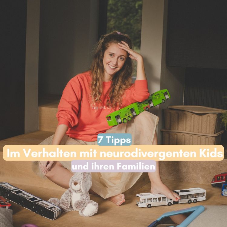 cover art for 7 Tipps im Verhalten mit neurodivergenten Kindern und ihren Familien