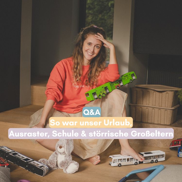 cover art for Q&A: So war unser Urlaub, Ausraster, Schule & störrische Großeltern