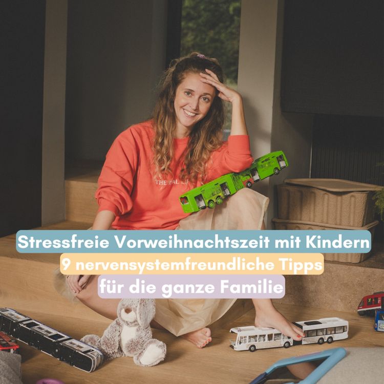 cover art for 9 Tipps für weniger Stress mit Kindern in der Vorweihnachtszeit 