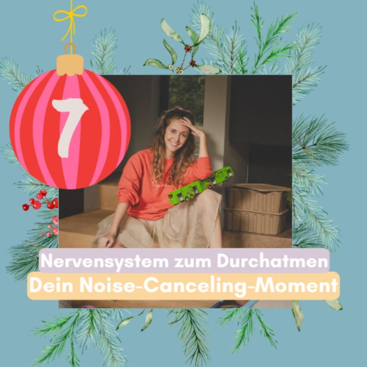 cover art for 7. Türchen: Dein Noise-Canceling-Moment
