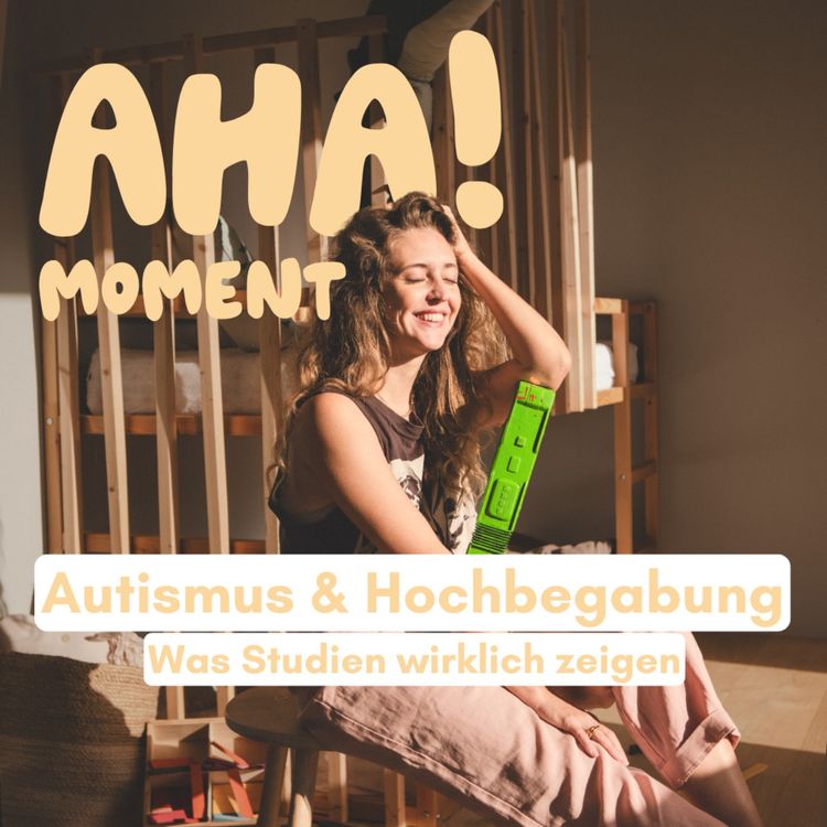 cover art for Autismus & Hochbegabung: Was Studien wirklich zeigen