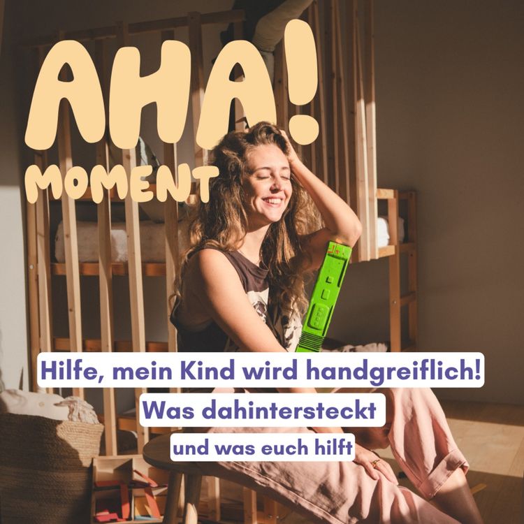 cover art for Wenn das Kind haut und / oder beisst: Was dahintersteckt und was euch hilft