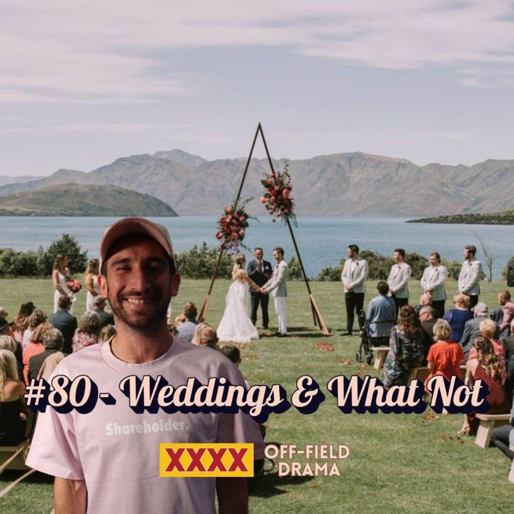 cover art for #80 - Weddings & What Not