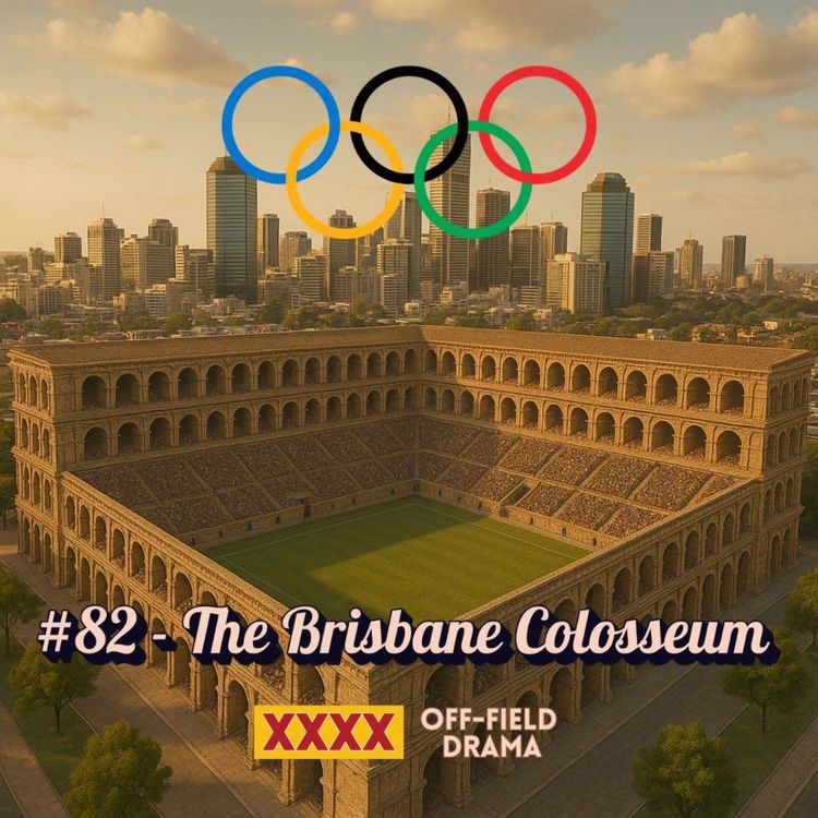cover art for #82 - The Brisbane Colosseum