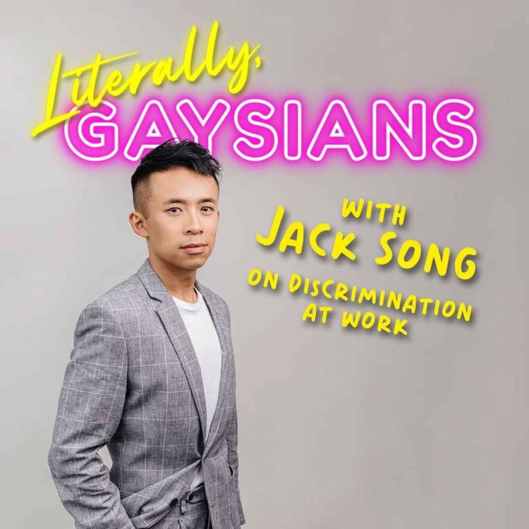 cover art for Literally, anti-Gaysian discrimination with Jack Song