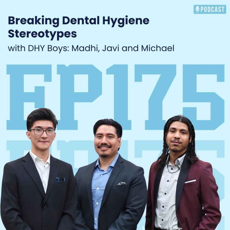 cover art for 175: Breaking Dental Hygiene Stereotypes with the DHY Boys