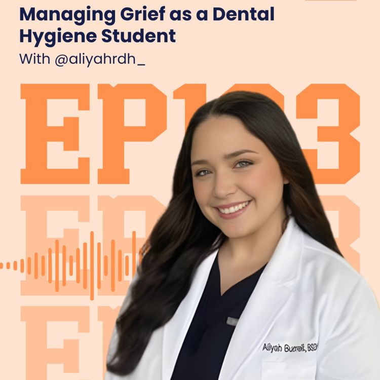 cover art for 133: How Aliyah Overcame the Unexpected in Dental Hygiene School