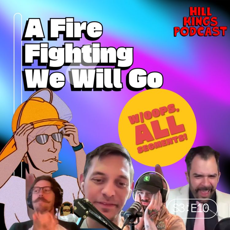 cover art for A Firefighting We Will Go (w/ Oops All Segments!)