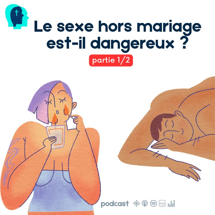 cover art for S2e5 - Le sexe hors mariage est-il dangereux ? (1/2)