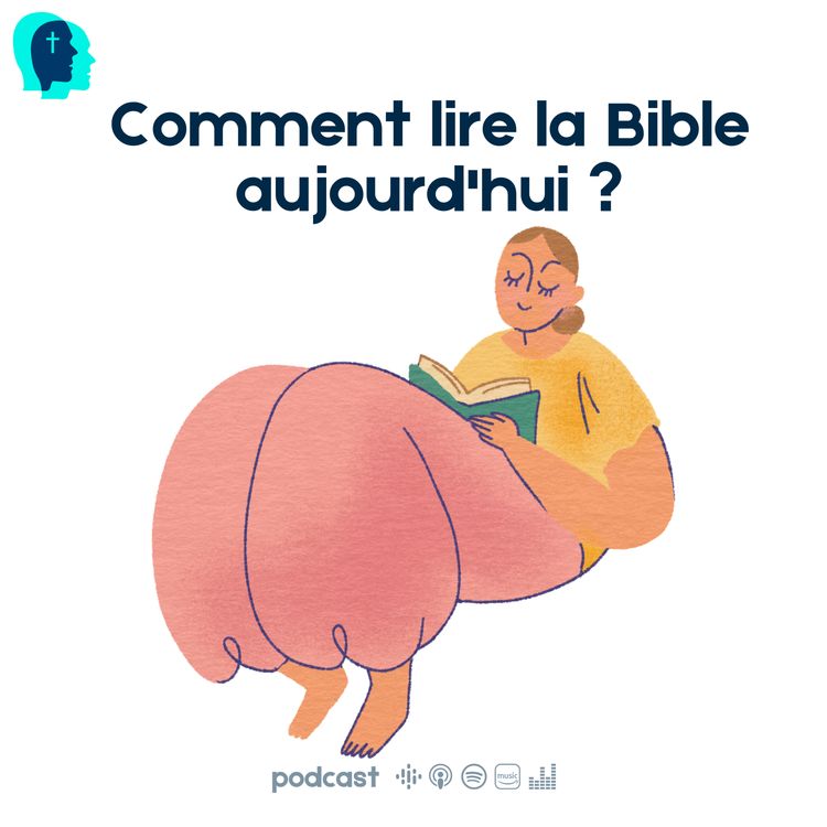 cover art for S2e3 - Comment lire la Bible aujourd'hui ?