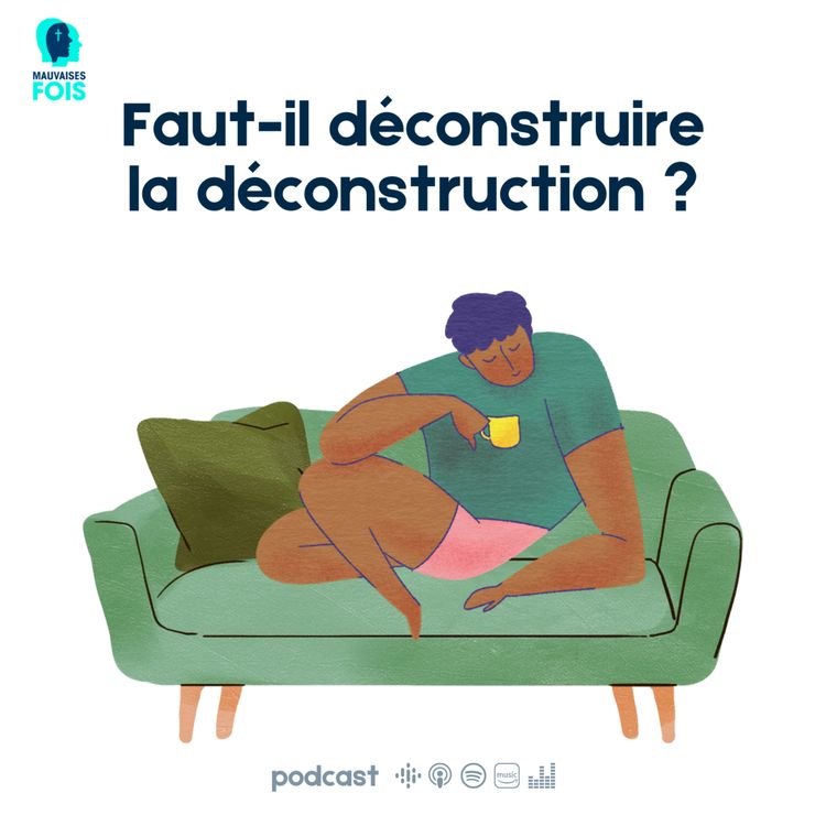 cover art for S2e1 - Faut-il déconstruire la déconstruction ?