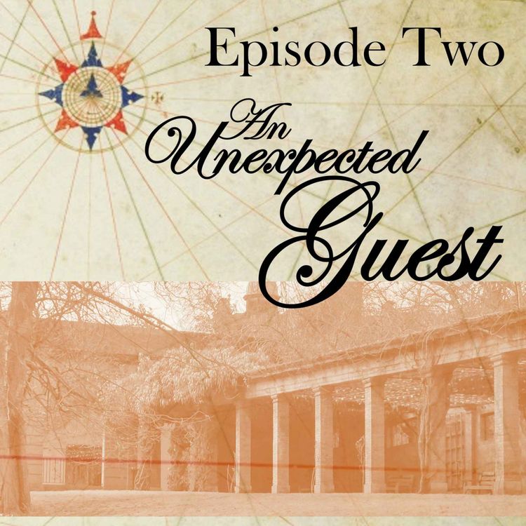 cover art for Episode 2 – An Unexpected Guest