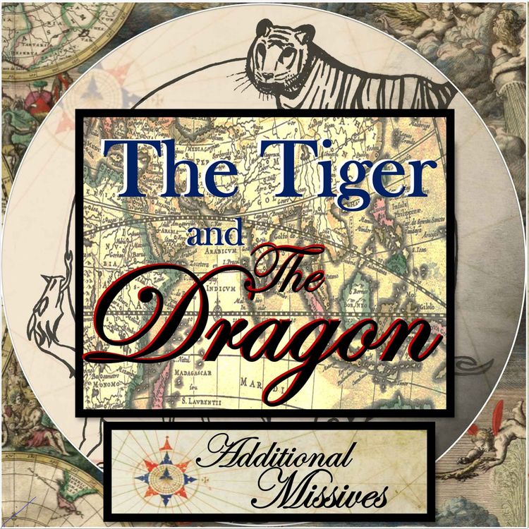 cover art for Tiger and Dragon Additional Missives - Niall's Irish Accent Tour