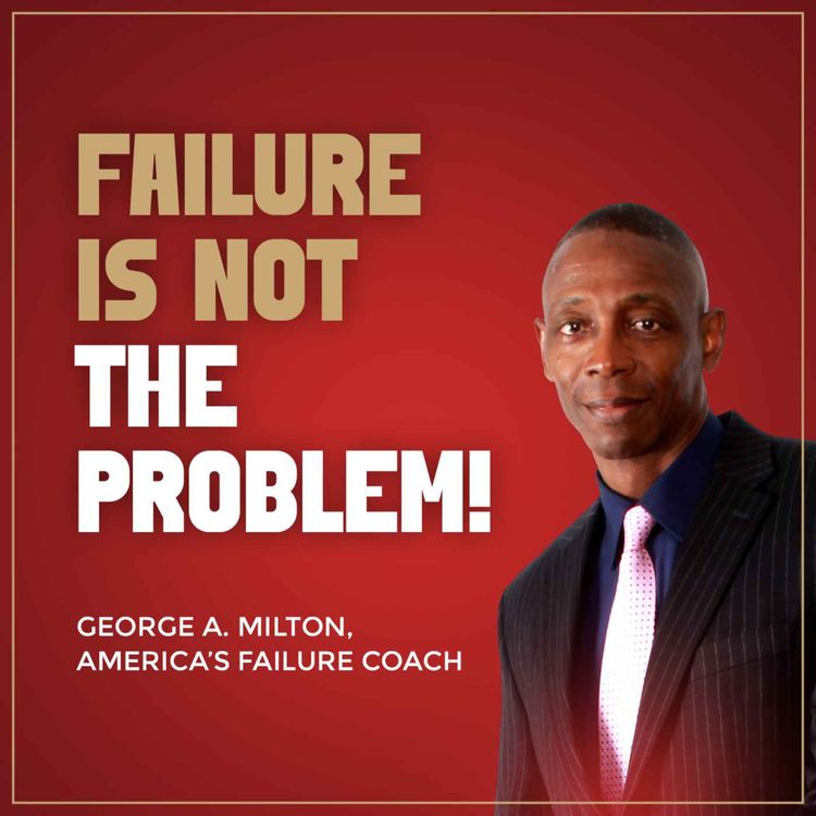 cover art for Failure Is Not The Problem, sessions with George Milton