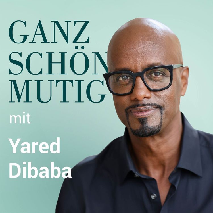 cover art for #116 Yared Dibaba über die Kraft der Neugier und den Wert der Vielfalt