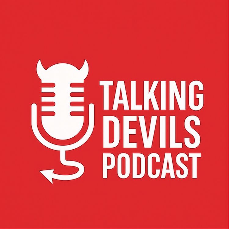 cover art for Bayindir Blunder Costs United - Talking Devils Podcast