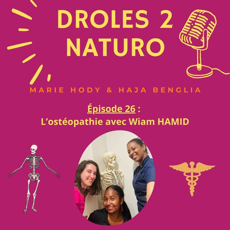 cover art for Épisode 26 : L'ostéopathie avec Wiam HAMID