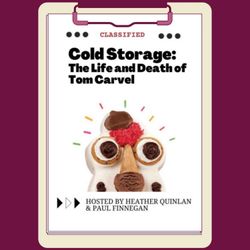 cover art for Cold Storage: The Life and Death of Tom Carvel