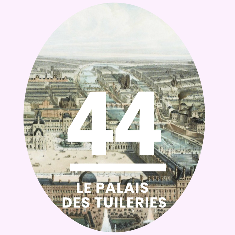 cover art for 44- Le Palais des Tuileries disparu